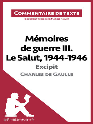 cover image of Mémoires de guerre III. Le Salut, 1944-1946--Excipit de Charles de Gaulle (Commentaire de texte)